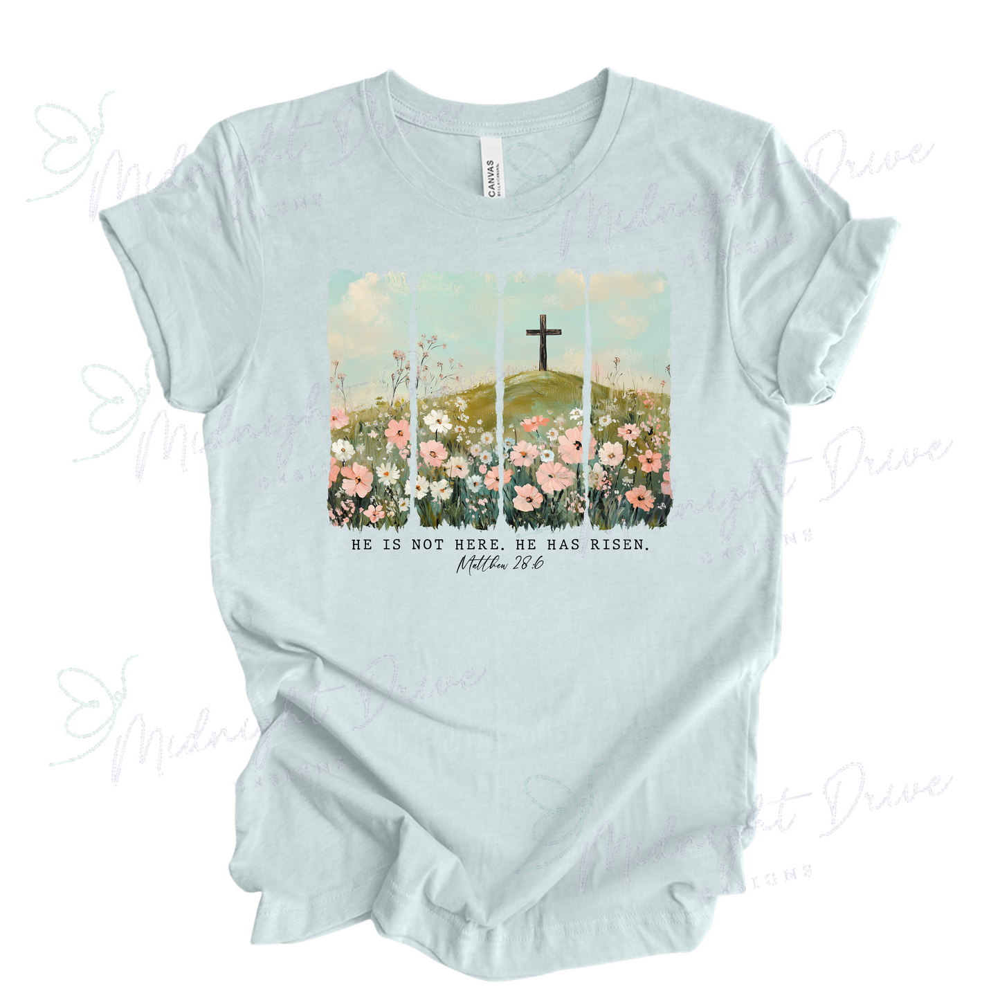 He Is Not Here | He Has Risen | Matthew 28:6 | Unisex T-Shirt
