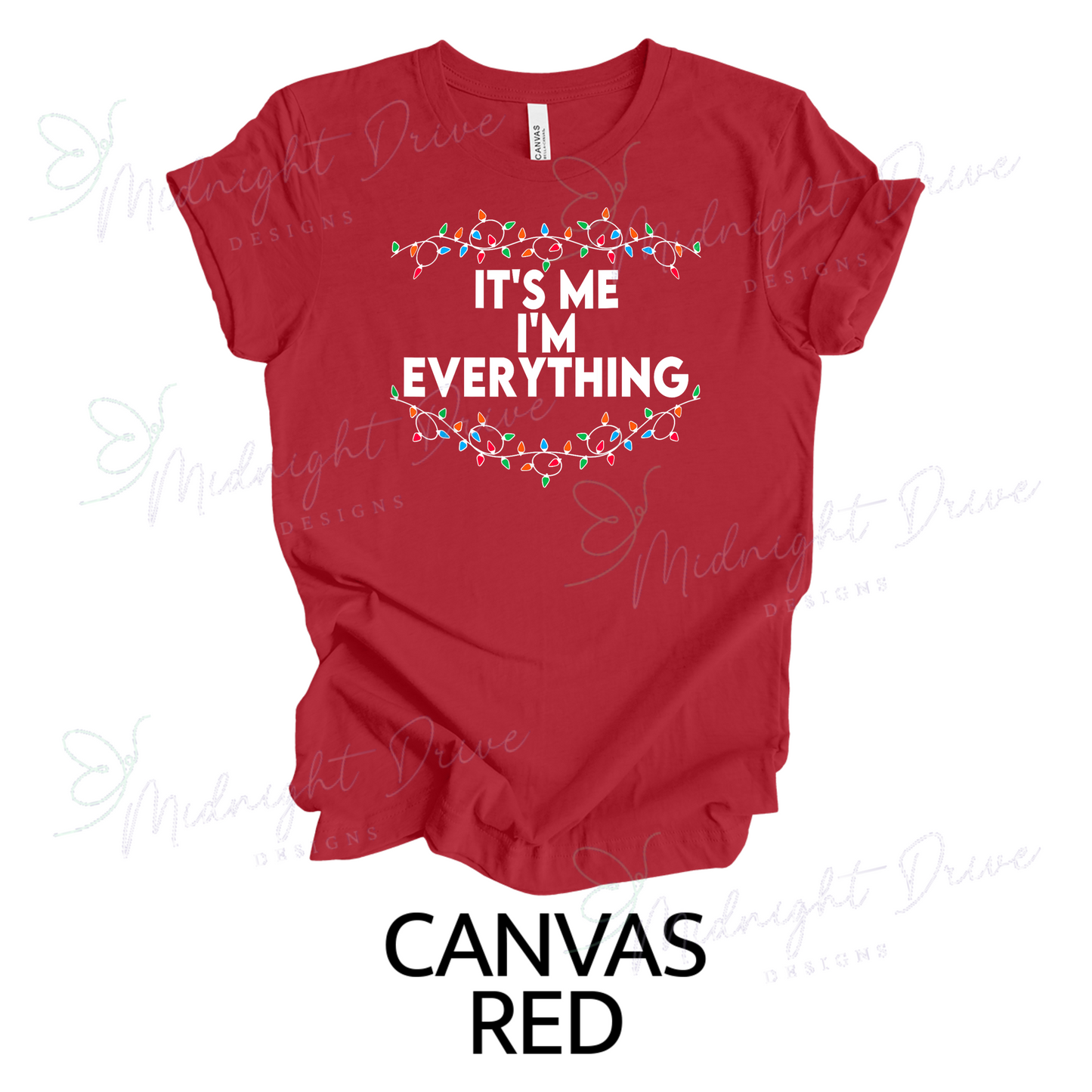 It's Me, I'm Everything | Unisex T-Shirt