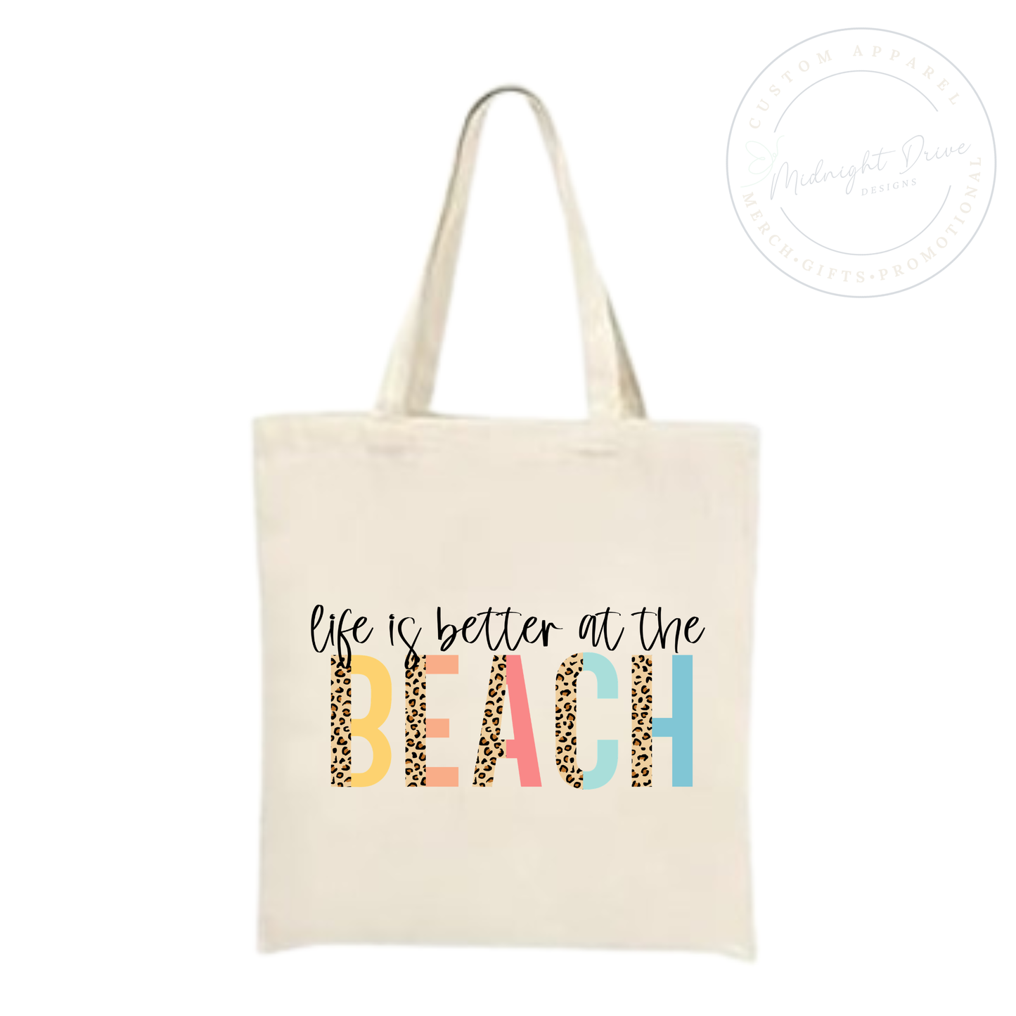 Life is Better at the Beach | Tote Bag