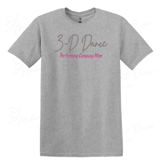 3-D Dance | Performing Company Mom | Puff T-Shirt | Multiple Color Options