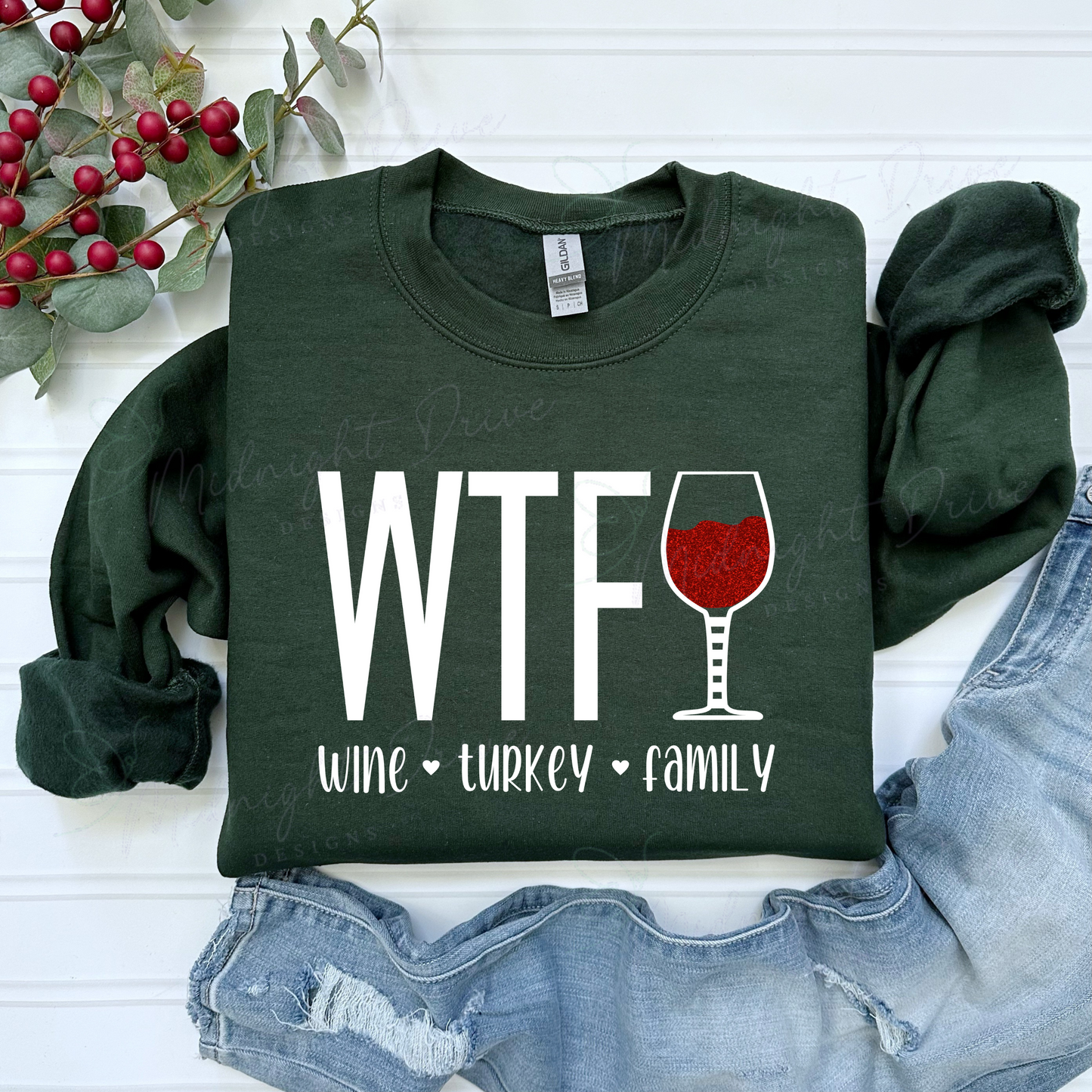 WTF | Wine | Turkey | Family | Crewneck Sweatshirt
