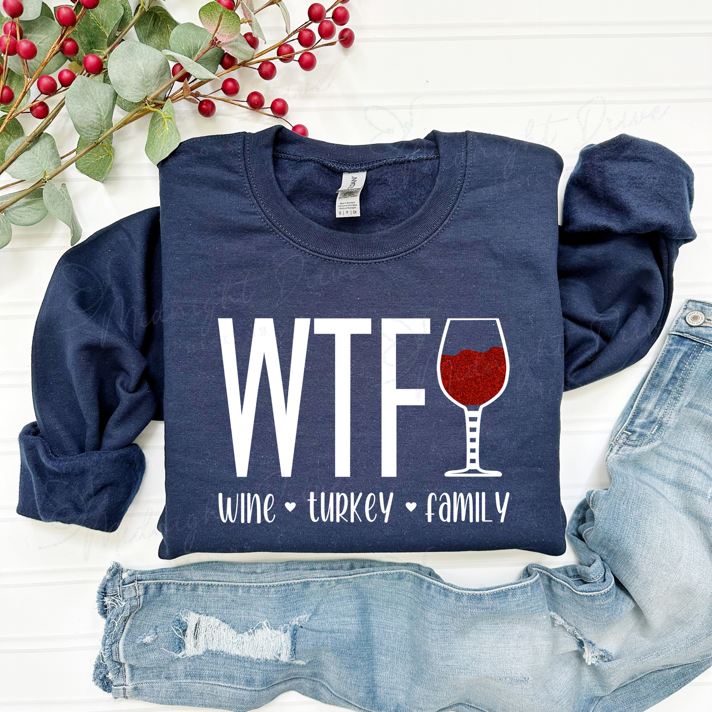WTF | Wine | Turkey | Family | Crewneck Sweatshirt