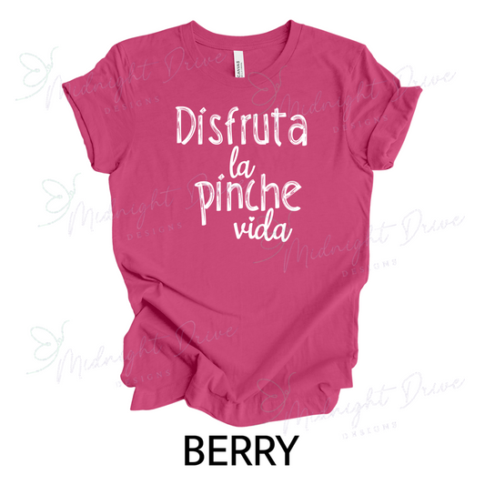 Disfruta la Pinche Vida | Unisex T-Shirt