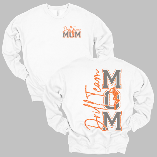 Drill Team Mom | Front and Back | White Gildan Sweatshirt | Adult