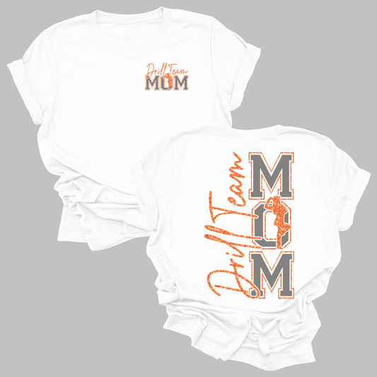 Drill Team Mom | Front and Back | White Gildan Softstyle T-Shirt | Adult