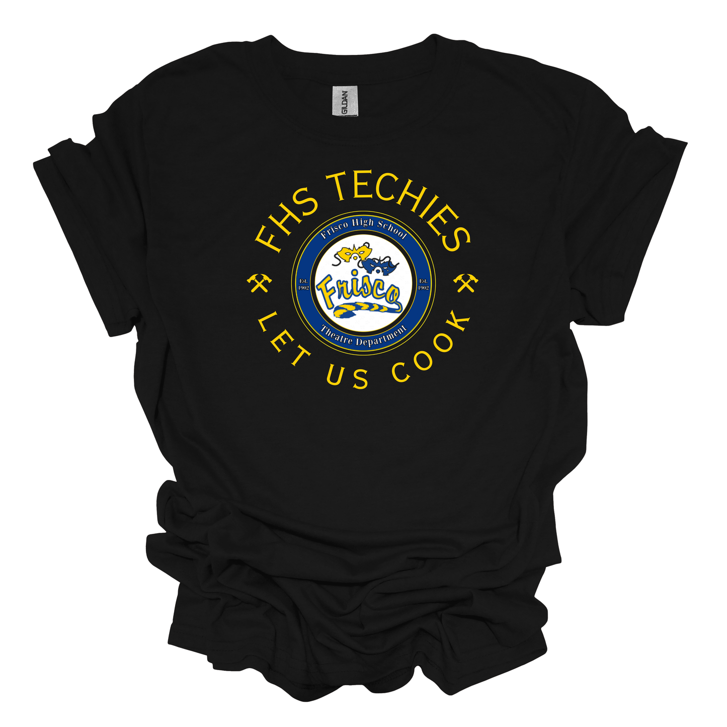 FHS Techies Let Us Cook T-Shirt