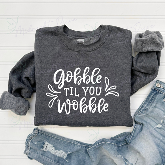 Gobble Til You Wobble | Unisex Sweatshirt