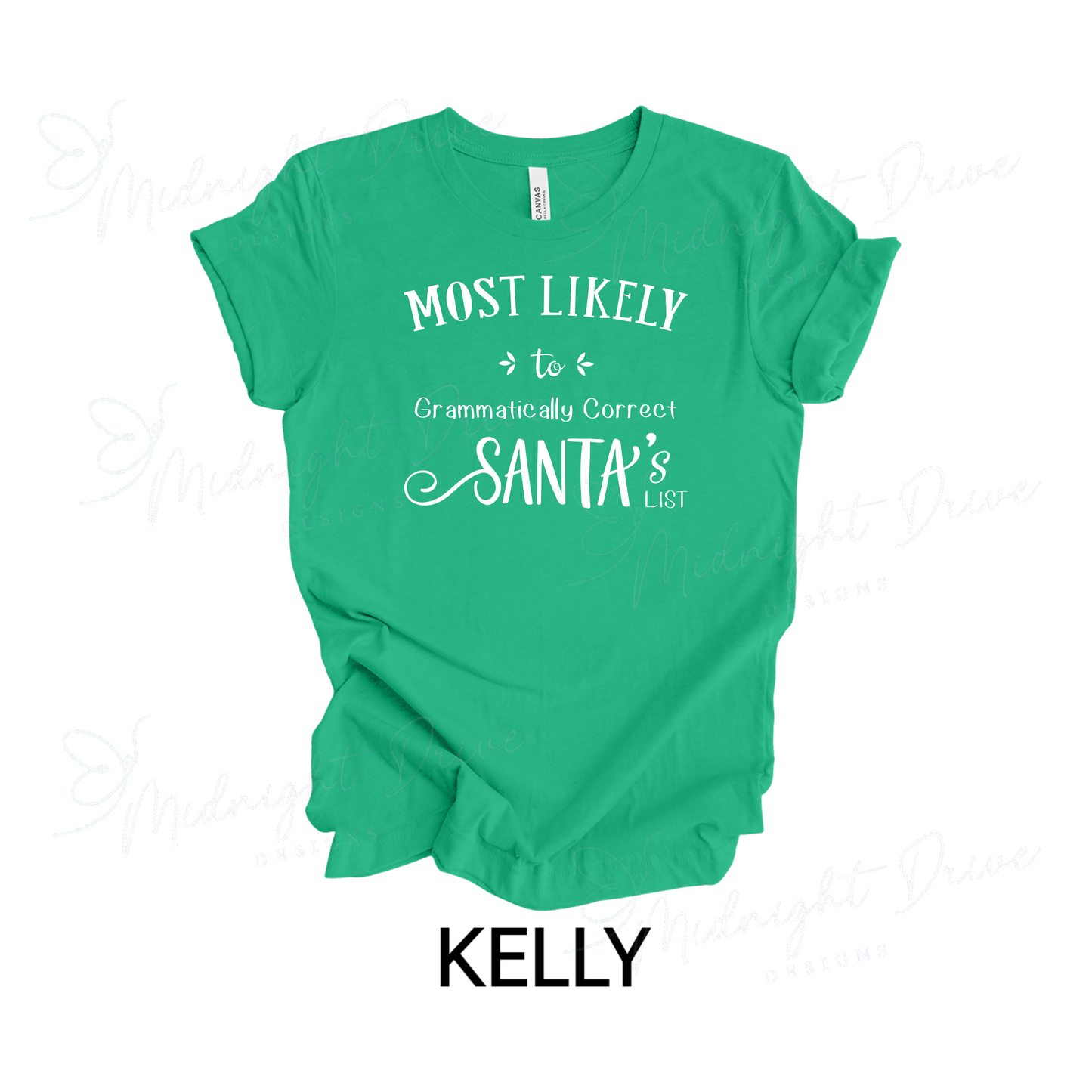 Most Likely To | Grammatically Correct Santa's List | Unisex T-Shirt