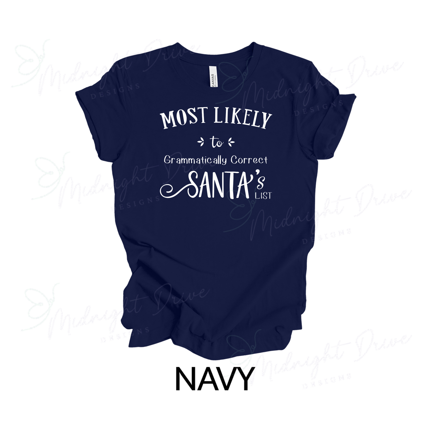 Most Likely To | Grammatically Correct Santa's List | Unisex T-Shirt