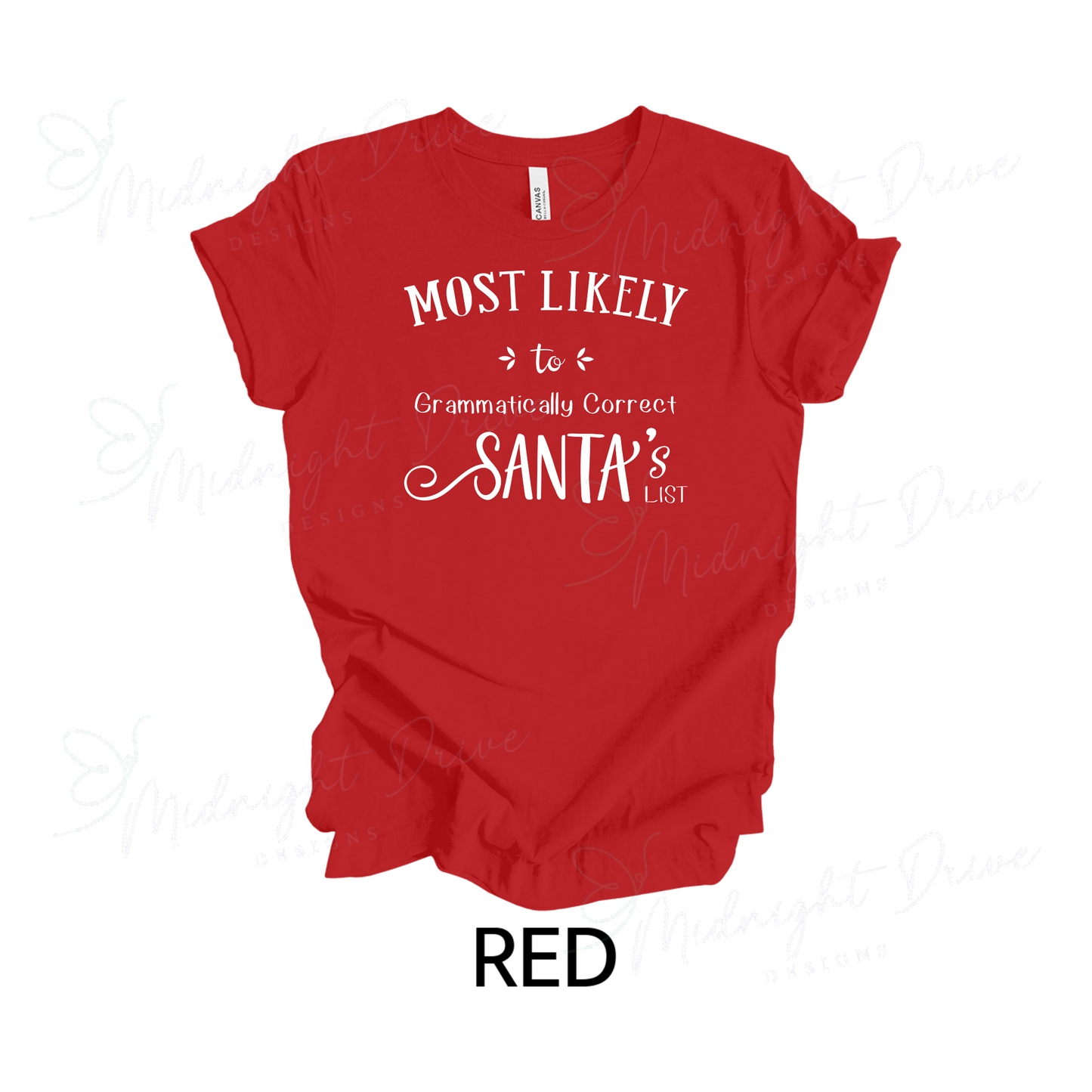 Most Likely To | Grammatically Correct Santa's List | Unisex T-Shirt