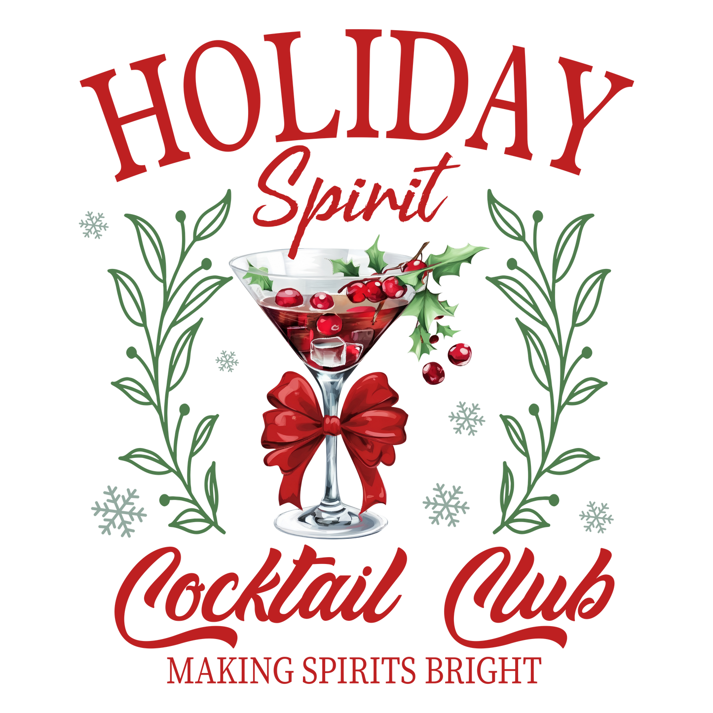 Holiday Spirit | Cocktail Club | Unisex T-Shirt/Sweatshirt