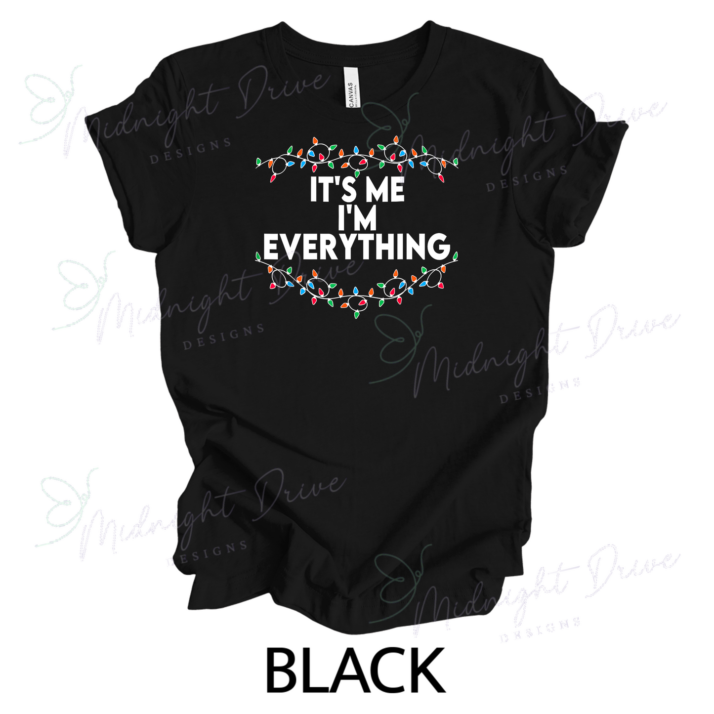 It's Me, I'm Everything | Unisex T-Shirt