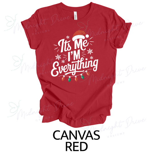 It's Me, I'm Everything | Unisex T-Shirt