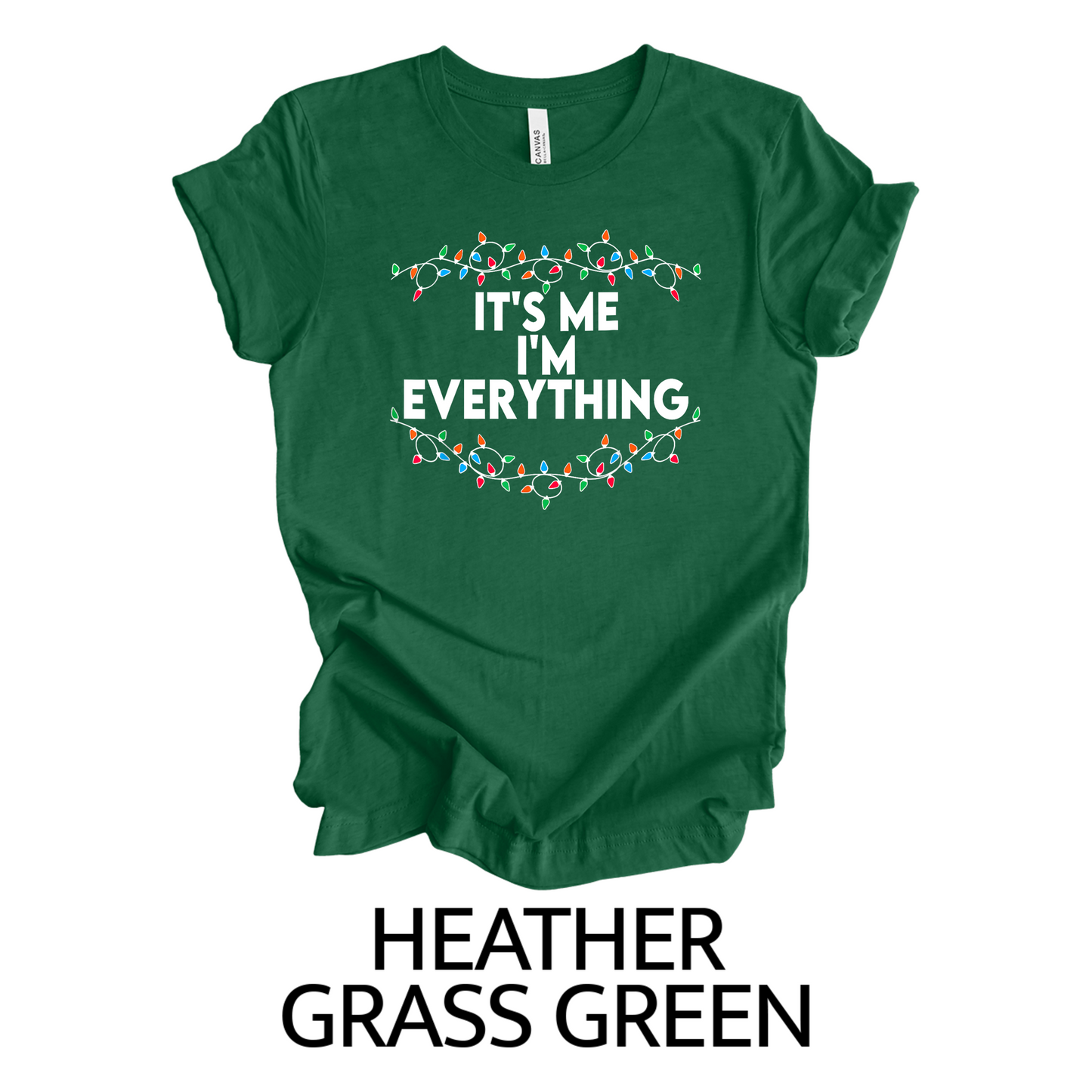 It's Me, I'm Everything | Unisex T-Shirt