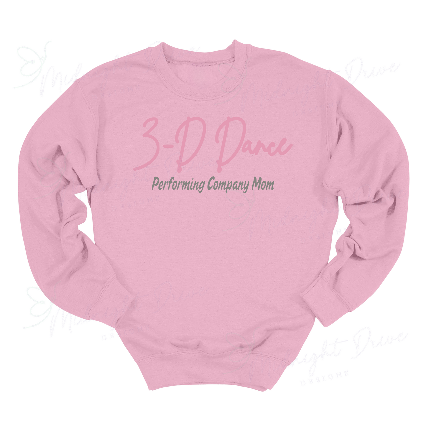 3-D Dance | Performning Company Mom | Puff Sweatshirt | Multiple Color Options