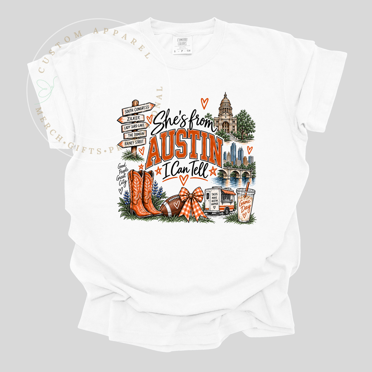 She's from Austin | I Can Tell | Adult T-Shirt & Sweatshirt Options