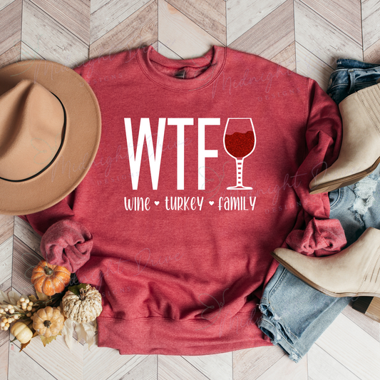 WTF | Wine | Turkey | Family | Unisex Sweatshirt