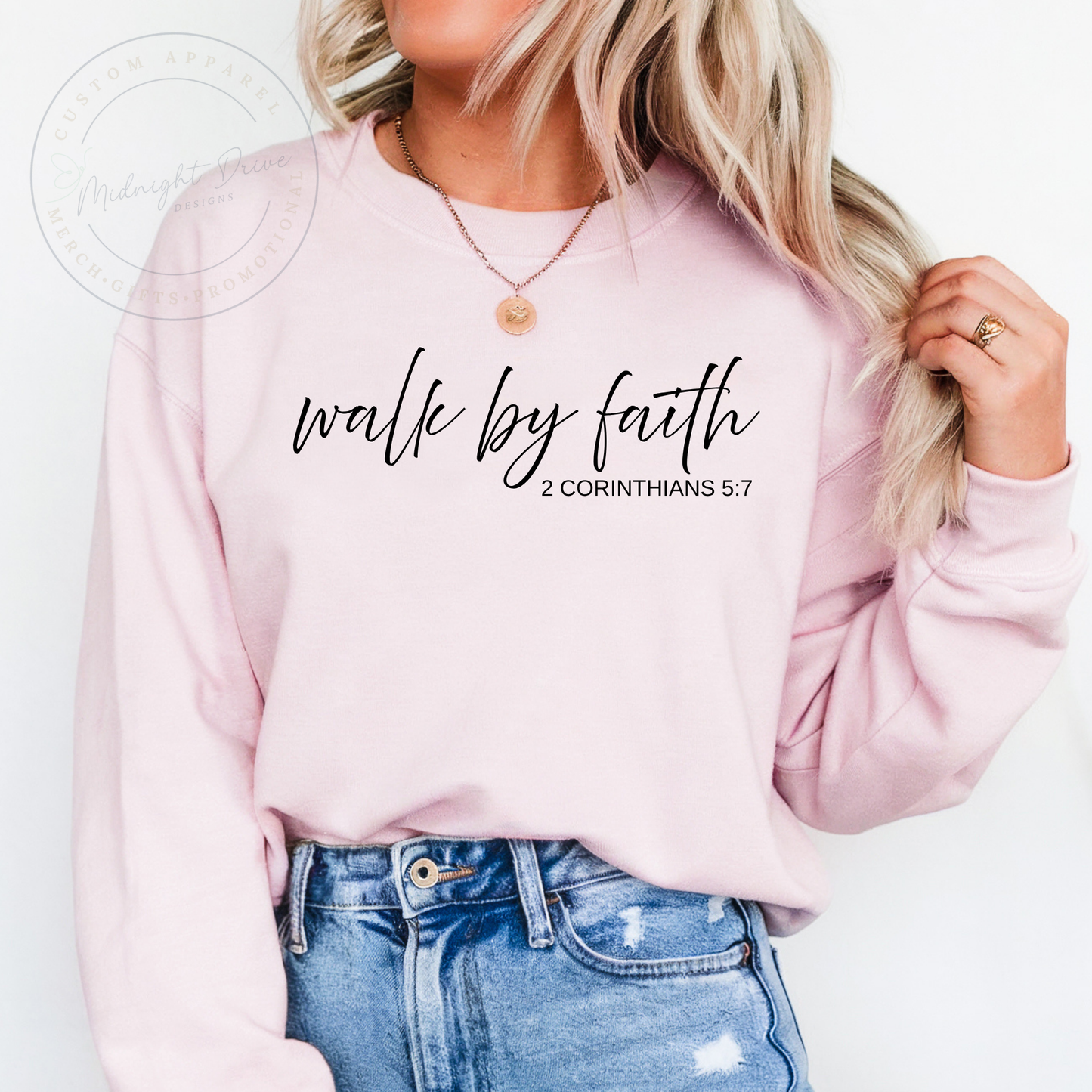 Walk By Faith | 2 Corinthians 5:7 | Unisex Sweatshirt | Multiple Color Options