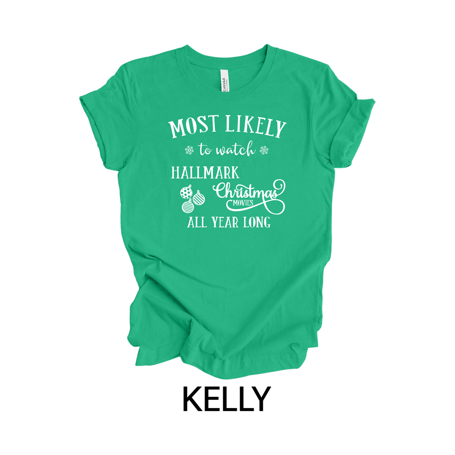 Most Likely To | Watch Hallmark Christmas Movies All Year Long | Unisex T-Shirt